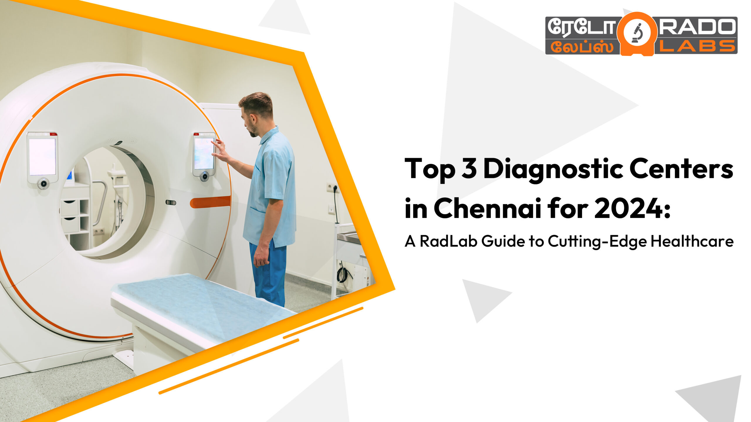 Top 3 Diagnostic Center in Chennai -2024