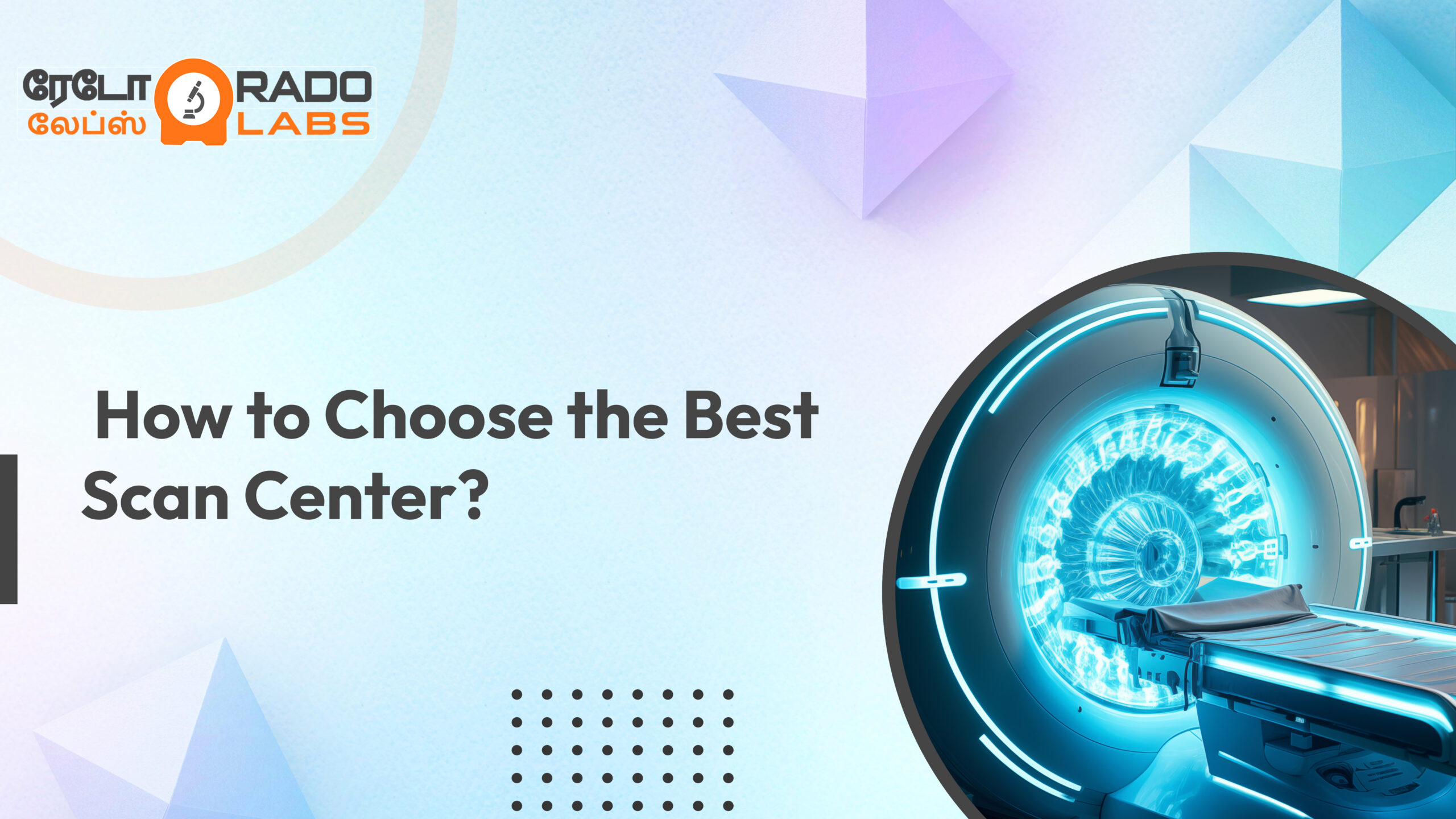 How to Choose the Best Scan Centre